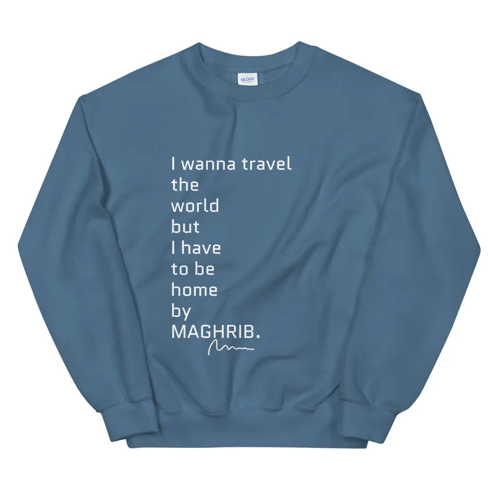 I wanna travel the world but... - Unisex Sweatshirt