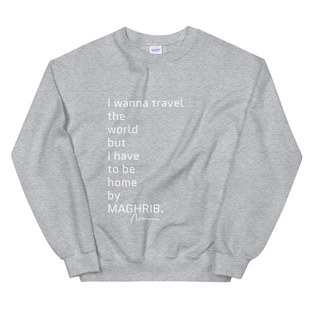 I wanna travel the world but... - Unisex Sweatshirt