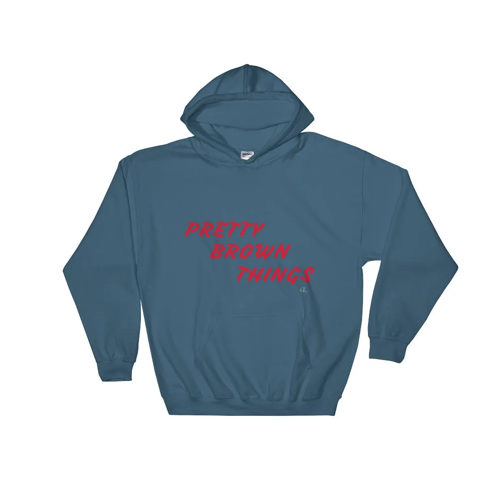 PRETTY BROWN THINGS Hooded Sweatshirt