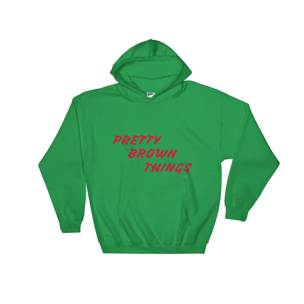 PRETTY BROWN THINGS Hooded Sweatshirt