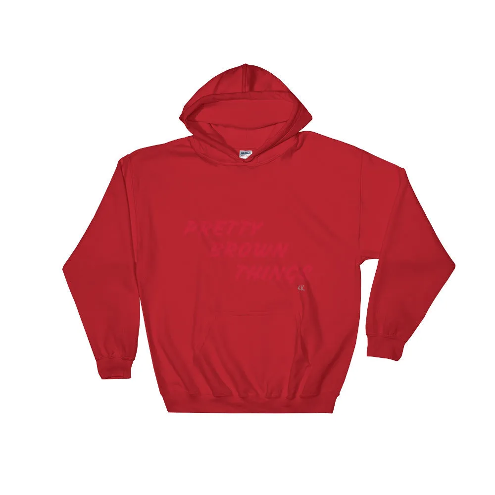 PRETTY BROWN THINGS Hooded Sweatshirt